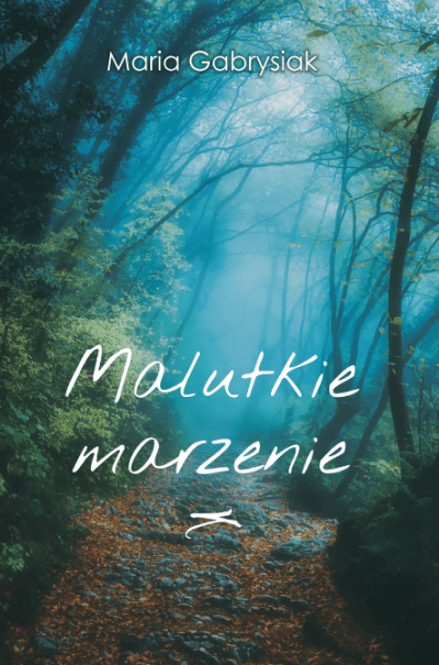 Malutkie marzenie