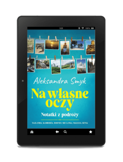 Na własne oczy. Notatki z podróży. Tajlandia, Kambodża, Borneo, Sri Lanka, Malezja, Kenia - Ebook