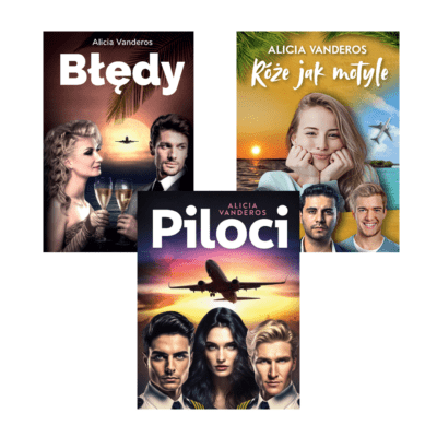 Pakiet książek „Róże jak motyle” + „Błędy” + „Piloci”