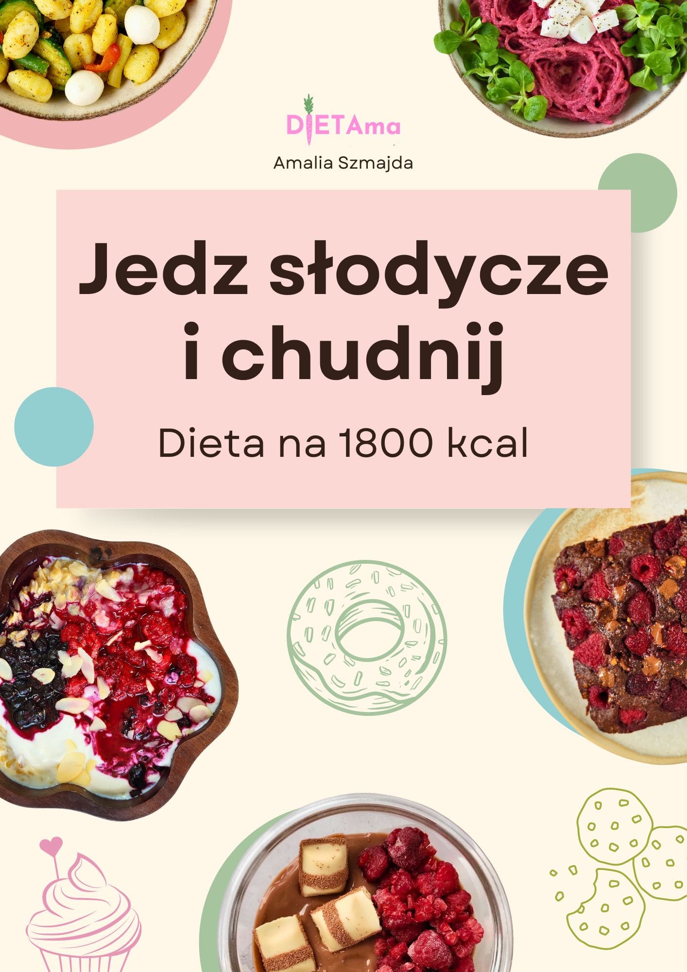 Jedz słodycze i chudnij. Dieta na 1800 kcal