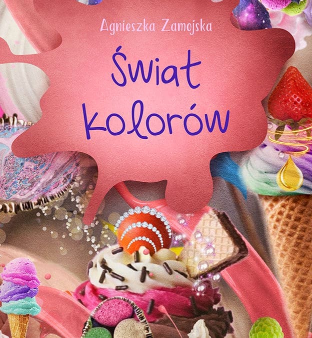 O kolorach, które mówią – Agnieszka Zamojska z nowym ilustrowanym tomikiem poezji