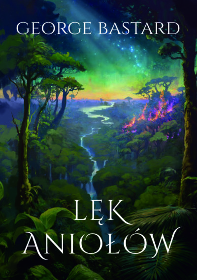 Lęk aniołów. Tom 1