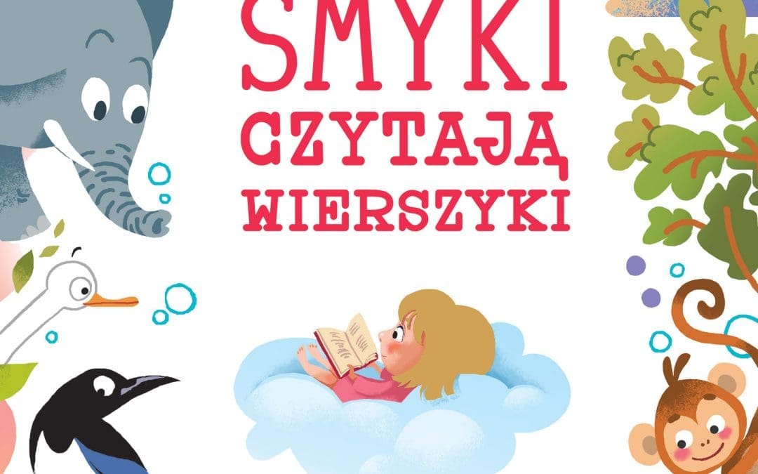 „Smyki czytają wierszyki” – klasyka dziecięcej poezji w nowoczesnym rytmie