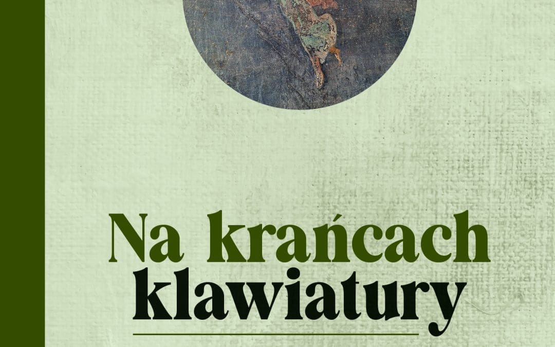 „Na krańcach klawiatury” – poezja na granicy codzienności