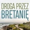 Droga przez Bretanię