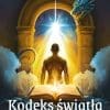 Kodeks światła. Wizje z granicy światów