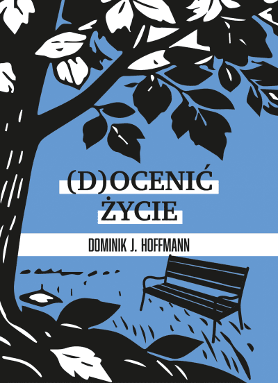 (D)ocenić życie