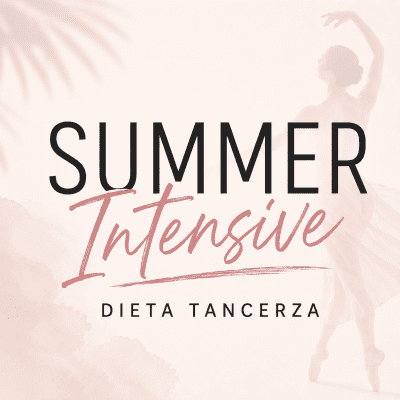 Summer Intensive z Dietą Tancerza