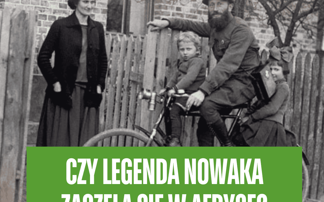 Śladami Kazimierza Nowaka. Podróż, która zaczyna się tuż za rogiem 