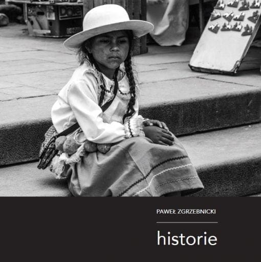 Historie, Zgrzebnicki Paweł, album fotograficzny