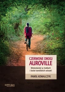 Czerwone drogi Auroville