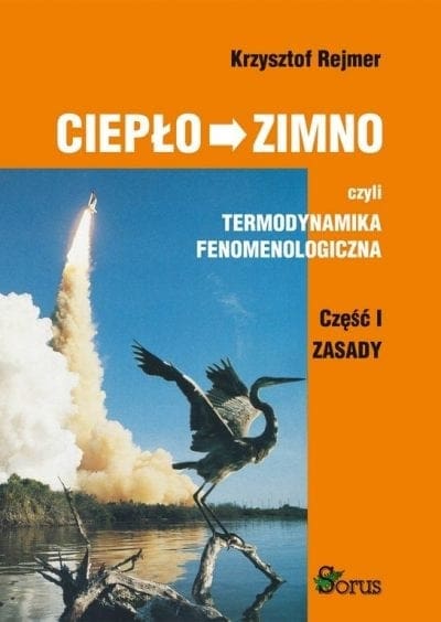 Ciepło – zimno czyli termodynamika fenomenologiczna Część I: Zasady