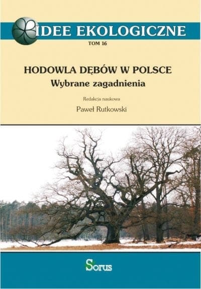 HODOWLA DĘBÓW W POLSCE