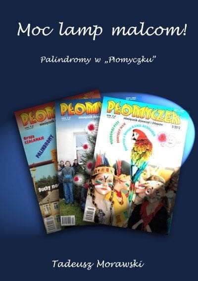 Moc lamp malcom! Palindromy w „Płomyczku”