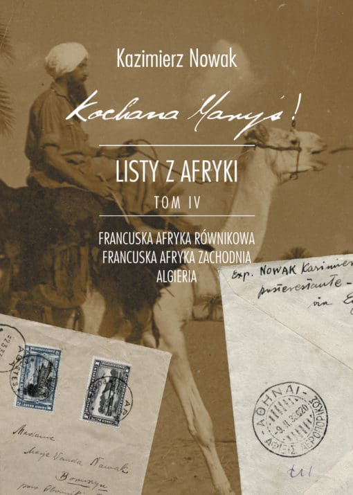 Książka „Kochana Maryś! Listy z Afryki” Tom IV