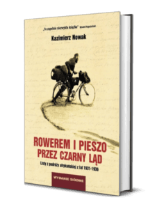 Książka „Rowerem i pieszo przez Czarny Ląd” Wydanie VII (TWARDA OPRAWA)