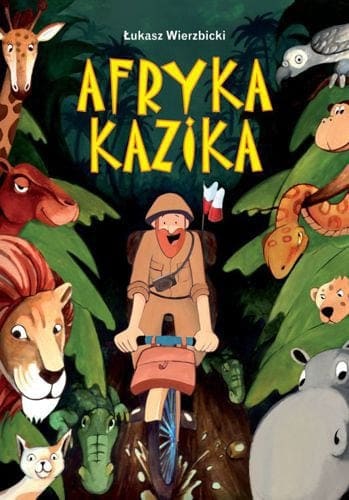 Afryka Kazika. Wierzbicki Łukasz