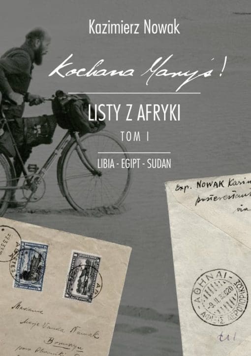 Książka „Kochana Maryś! Listy z Afryki” Tom I